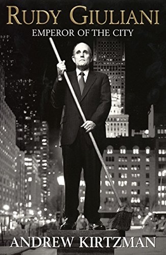 Stock image for Rudy Giuliani: Emperor of the City for sale by SecondSale