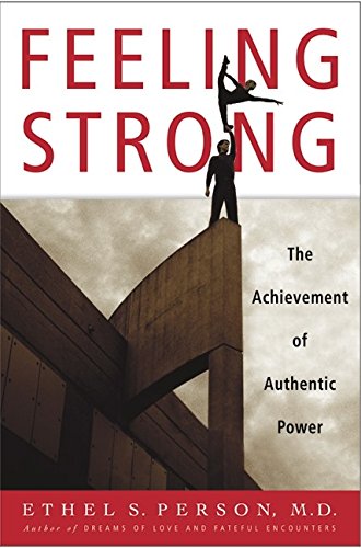 Stock image for Feeling Strong: The Achievement of Authentic Power for sale by WorldofBooks