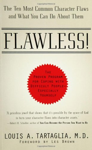 Imagen de archivo de Flawless! The Ten Most Common Character Flaws and What You Can Do about Them a la venta por BooksRun