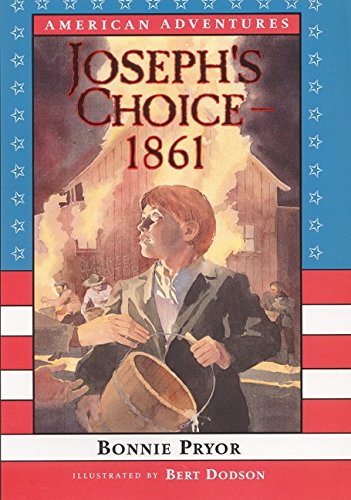 9780688176334: Joseph's Choice--1861 (American Adventures)
