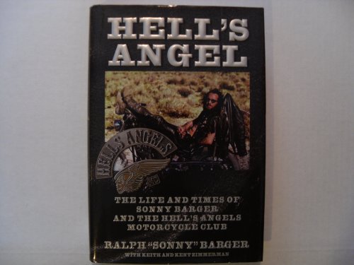 Beispielbild fr Hell's Angel: The Life and Times of Sonny Barger and the Hell's Angels Motorcycle Club zum Verkauf von SecondSale