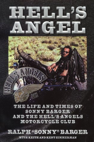 Stock image for Hell's Angel: The Life and Times of Sonny Barger and the Hell's Angels Motorcycle Club for sale by Tulsa Books