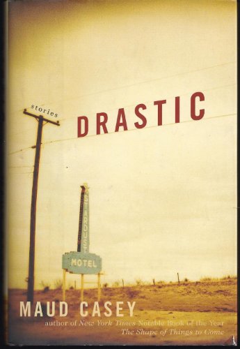 9780688176969: Drastic: Stories