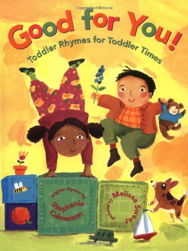 Imagen de archivo de Good for You! : Toddler Rhymes for Toddler Times a la venta por Better World Books