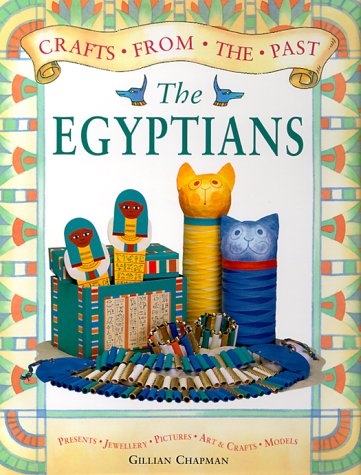 9780688177461: The Egyptians (Crafts from the Past)