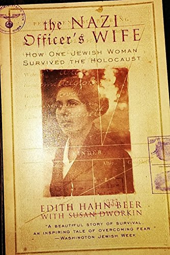 Imagen de archivo de The Nazi Officer's Wife : How One Jewish Woman Survived the Holocaust a la venta por Better World Books
