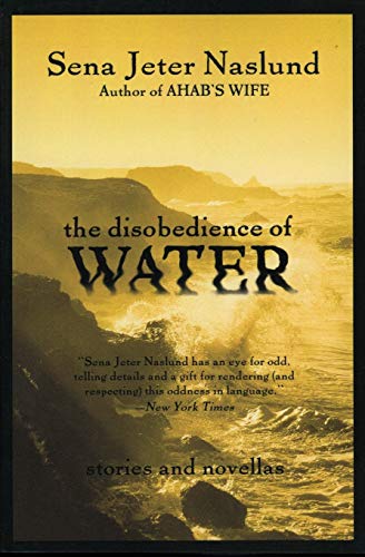 9780688178451: The Disobedience of Water: Stories and Novellas