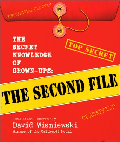 Stock image for The Secret Knowledge of Grown-Ups : The Second File for sale by Better World Books