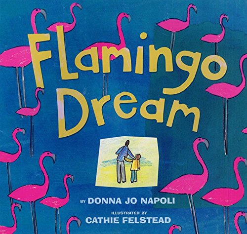 Stock image for Flamingo Dream for sale by Better World Books: West