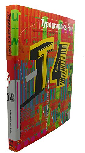 9780688179908: Typographics 4: T4 Communication in Print and on Screen