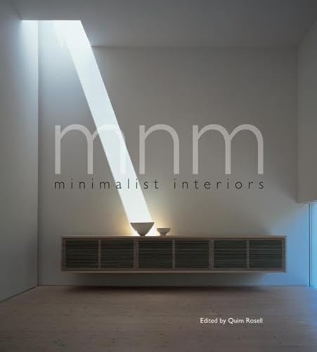 Stock image for MNM: Minimalist Interiors for sale by -OnTimeBooks-