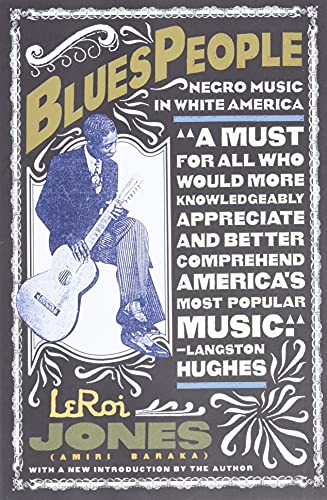 9780688184742: Blues People: Negro Music in White America