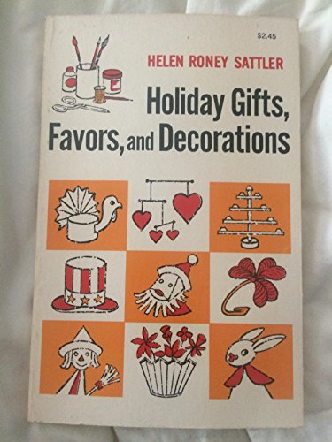 9780688200138: Holiday gifts, favors, and decorations that you can make,
