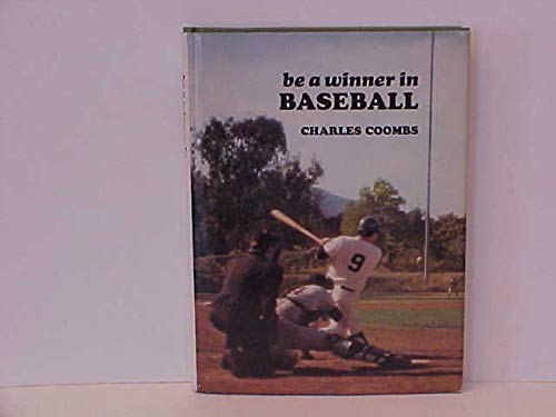 Stock image for Be a Winner in Baseball for sale by Better World Books Ltd