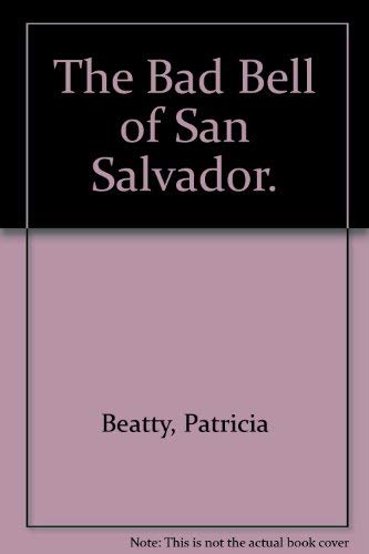 Imagen de archivo de The Bad Bell of San Salvador. a la venta por ThriftBooks-Dallas