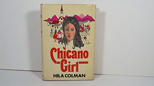 Chicano girl (9780688200824) by Colman, Hila