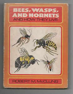 9780688210755: Bees, Wasps, and Hornets, and How They Live [Gebundene Ausgabe] by