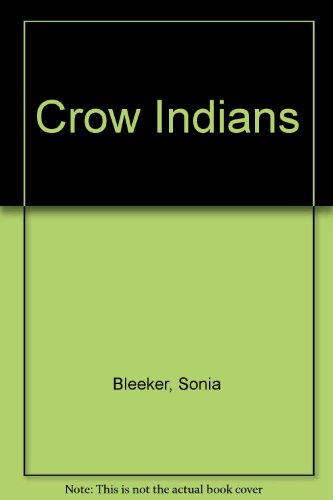 9780688212025: Crow Indians