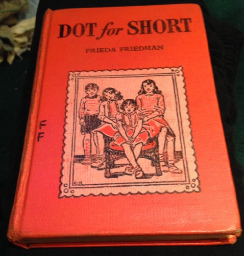 Imagen de archivo de Dot for Short a la venta por ThriftBooks-Dallas