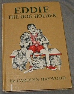 Eddie the Dog Holder (9780688212537) by Haywood, Carolyn