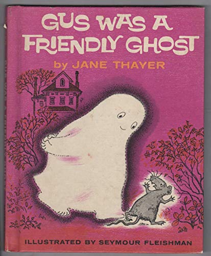 Imagen de archivo de Gus Was a Friendly Ghost a la venta por Once Upon A Time Books