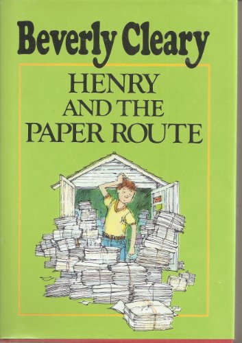 9780688213800: Henry and the Paper Route: 4 (Henry Huggins)