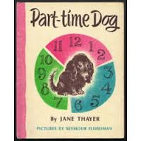 Stock image for Part-time Dog for sale by Once Upon A Time Books