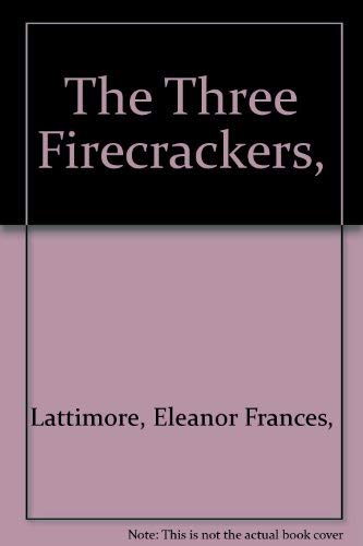 Imagen de archivo de The Three Firecrackers, a la venta por Ann Becker