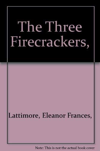 Stock image for The Three Firecrackers, for sale by Ann Becker
