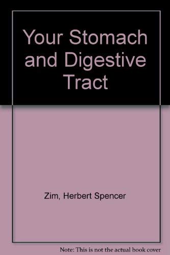 Your Stomach and Digestive Tract (9780688218386) by Zim, Herbert Spencer