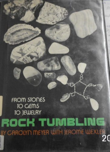 9780688220228: Rock Tumbling: From Stones to Gems to Jewelry