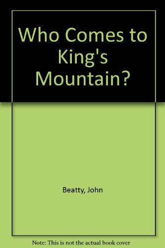 9780688220419: Who Comes to King's Mountain?