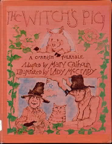 Stock image for The Witch's Pig: A Cornish Folktale for sale by Moroccobound Fine Books, IOBA