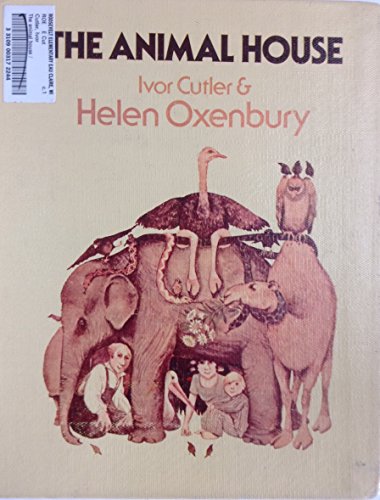 The Animal House (9780688221102) by Cutler, Ivor; Oxenbury, Helen