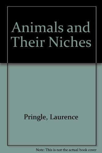 Animals and their niches: How species share resources (9780688221270) by Pringle, Laurence P