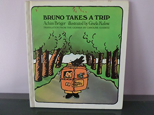 Bruno Takes a Trip (English and German Edition) (9780688221386) by Broger, Achim; Kalow, Gisela