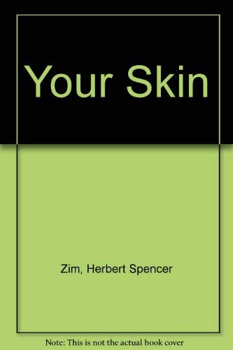 Your skin (9780688221782) by Herbert S. Zim