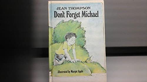 Imagen de archivo de Don't Forget Michael a la venta por Wonder Book