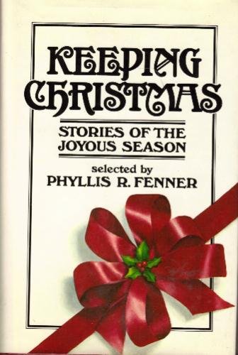 Stock image for Keeping Christmas: Stories of the Joyous Season for sale by Better World Books