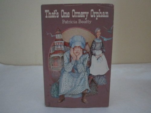 Stock image for That's one ornery orphan for sale by Tacoma Book Center