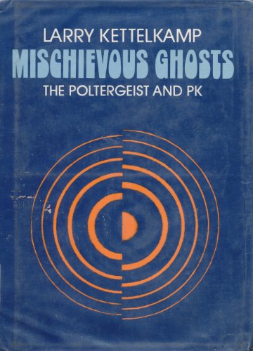 Mischievous Ghosts: The Poltergeist and PK