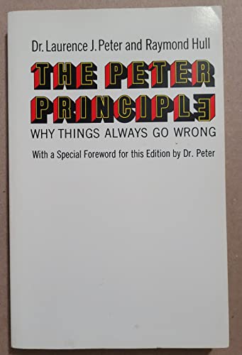 9780688275440: The Peter Principle : Why Things Always Go Wrong