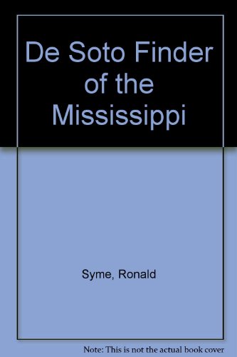 Imagen de archivo de De Soto, Finder of the Mississippi a la venta por ThriftBooks-Atlanta