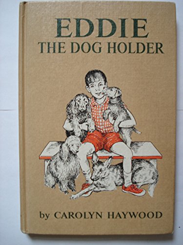 Eddie the Dog Holder (9780688312534) by Haywood, Carolyn