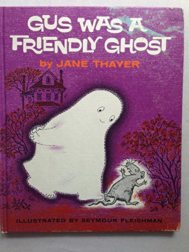 Stock image for Gus Was a Friendly Ghost for sale by Ergodebooks