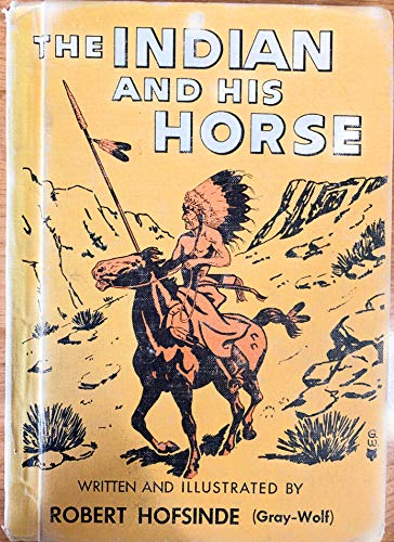 Beispielbild fr Indian and His Horse zum Verkauf von -OnTimeBooks-