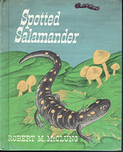 Spotted Salamander (9780688315306) by Robert M. McClung