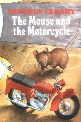 Beispielbild fr The Mouse and the Motorcycle zum Verkauf von -OnTimeBooks-
