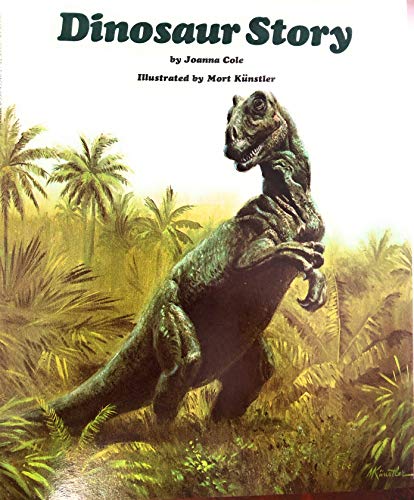 Dinosaur Story (9780688318260) by Cole, Joanna