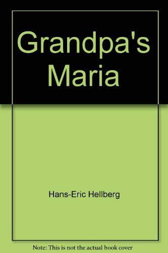 Stock image for Grandpa's Maria. Translated from the Swedish for sale by Victoria Bookshop